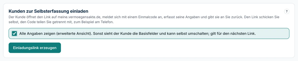 Einladung zur Selbsterfassung mit angehaktem Kästchen Alle Angaben zeigen (erweiterte Ansicht); sonst sieht der Kunde die Basisfelder